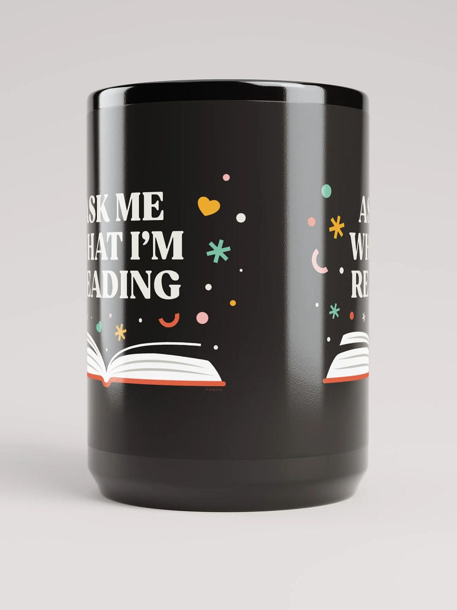 Ask Me What I'm Reading Mug product image (5)
