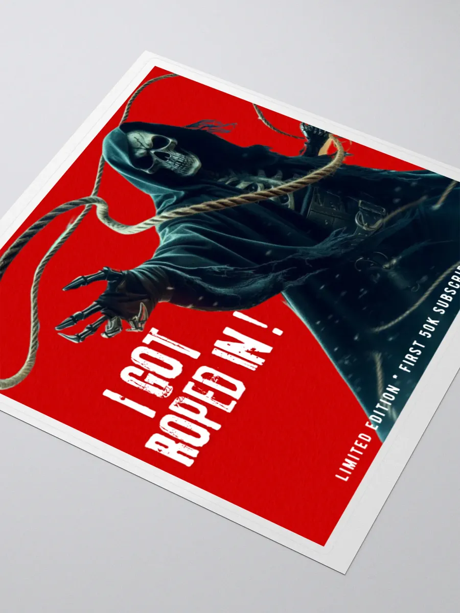 I Got ROPED IN! Only available until we hit 50K! product image (3)