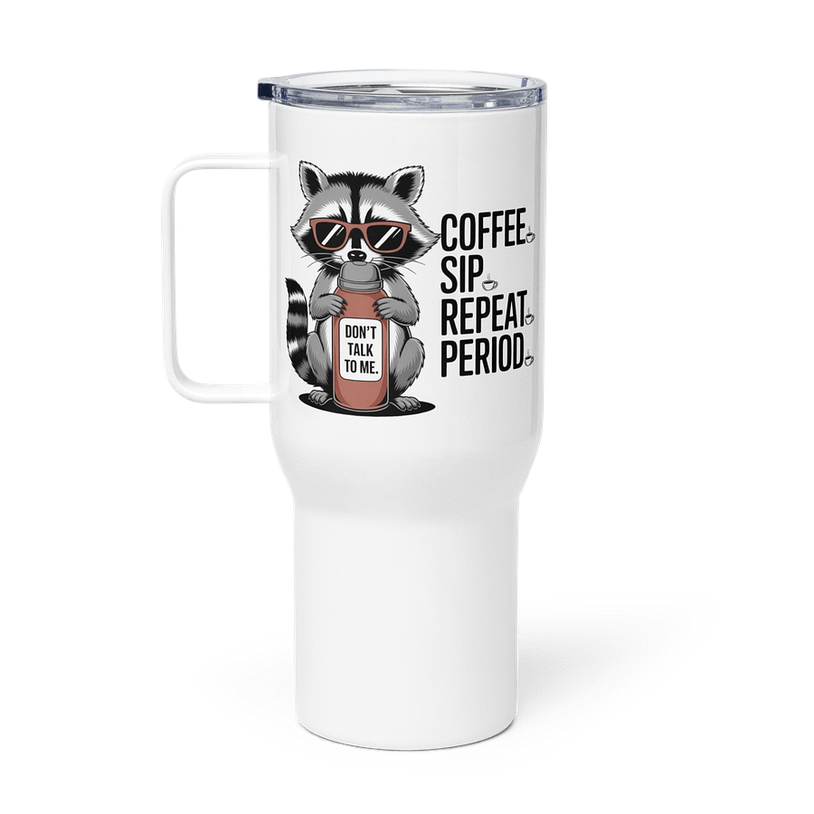 Sassy Raccoon Coffee. Sip. Repeat. Period. Travel Mug product image (1)