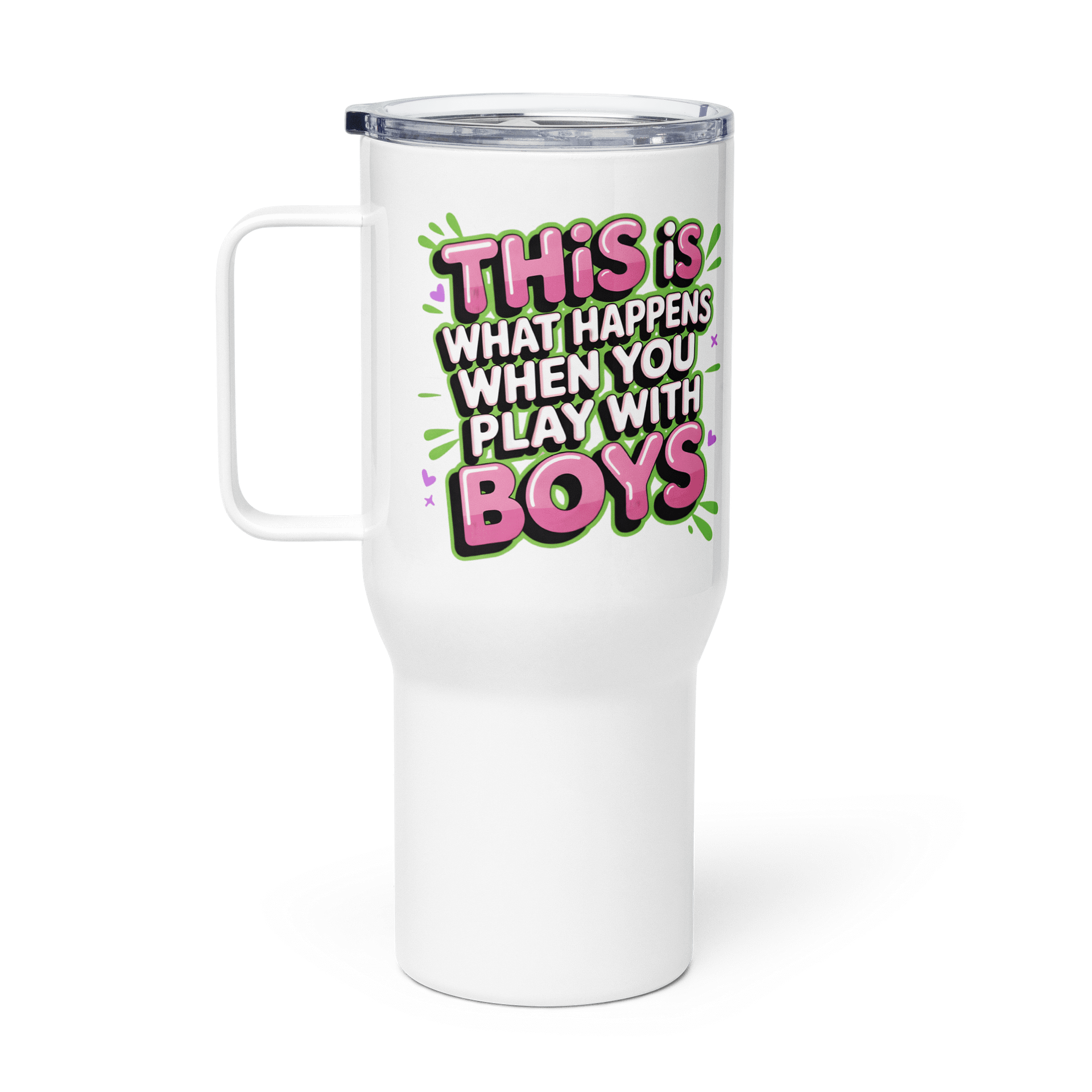 This Is What Happens When You Play With Boys Travel Mug product image (2)