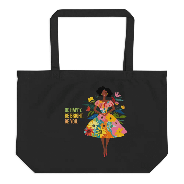 "Be Happy, Be Bright, Be You" Organic Black Tote Bag product image (1)