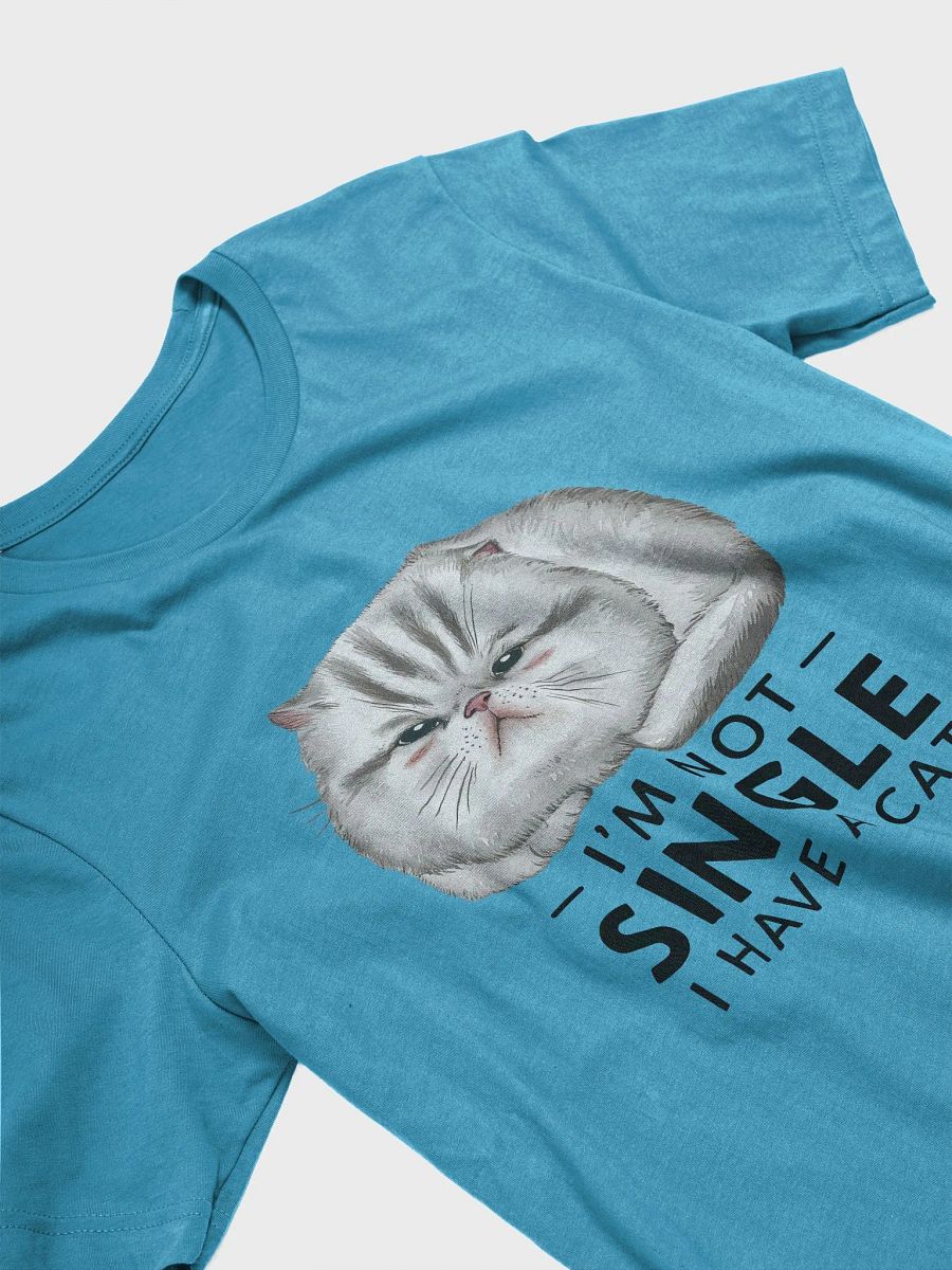 Funny Cat Lover T-Shirt - 'I’m Not Single, I Have a Cat' Design product image (4)
