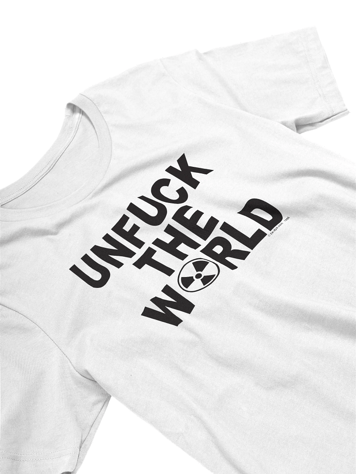 UNFUCK THE WORLD TEE product image (1)