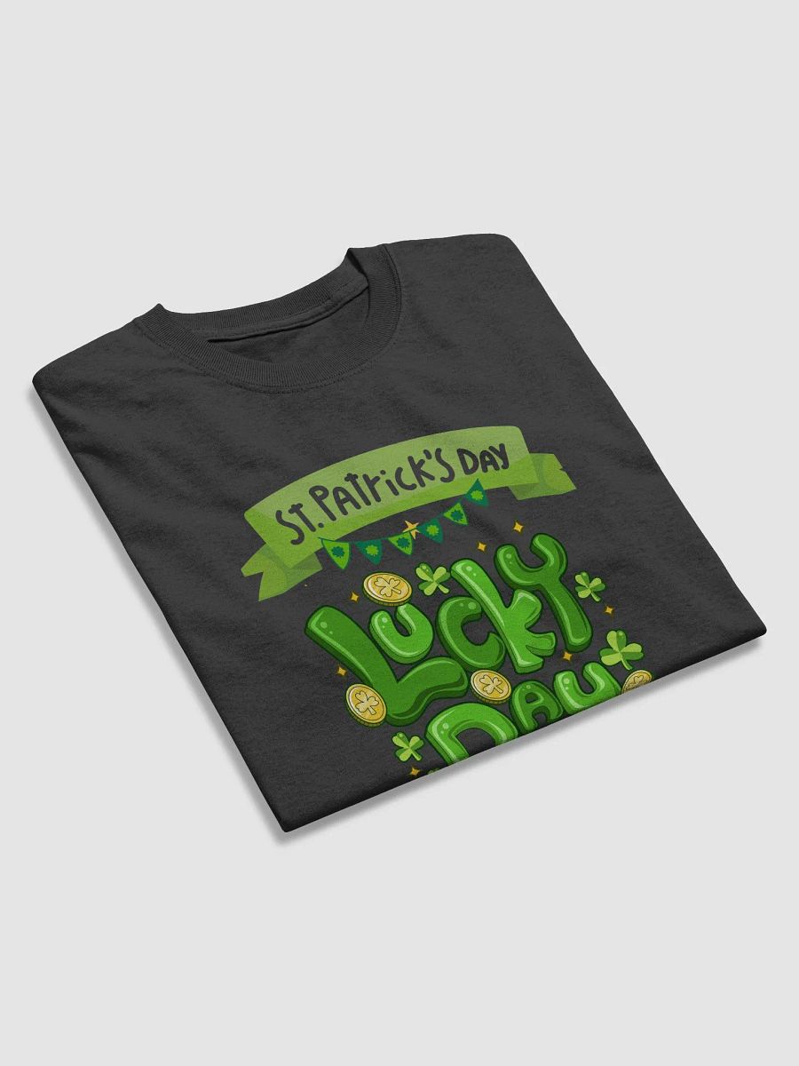 Lucky Day St. Patrick's Day T-Shirt product image (6)