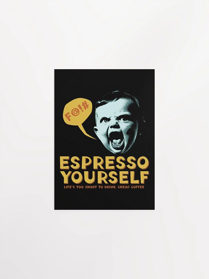 Espresso Yourself Funny Coffee Lover Poster product image (11)