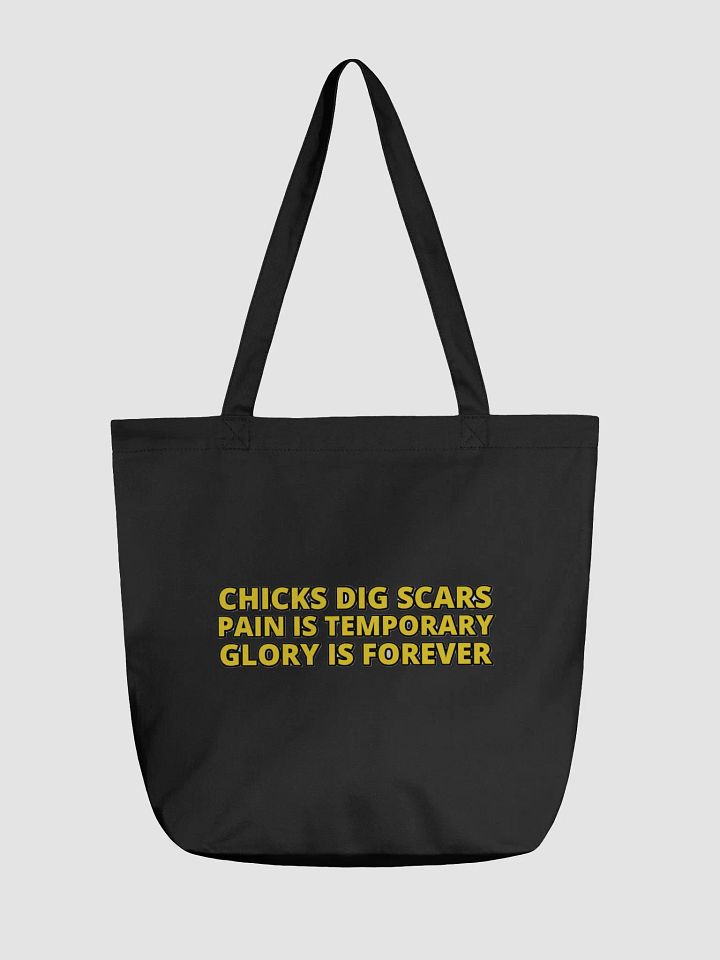 CHICKS DIG SCARS, PAIN IS TEMPORARY, GLORY IS FOREVER product image (2)