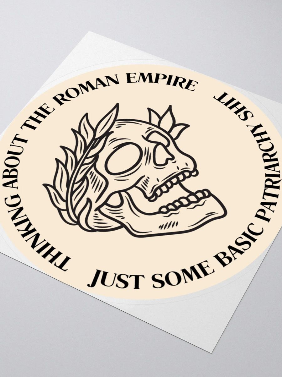 BEIGE STICKER: THINKING ABOUT THE ROMAN EMPIRE product image (3)