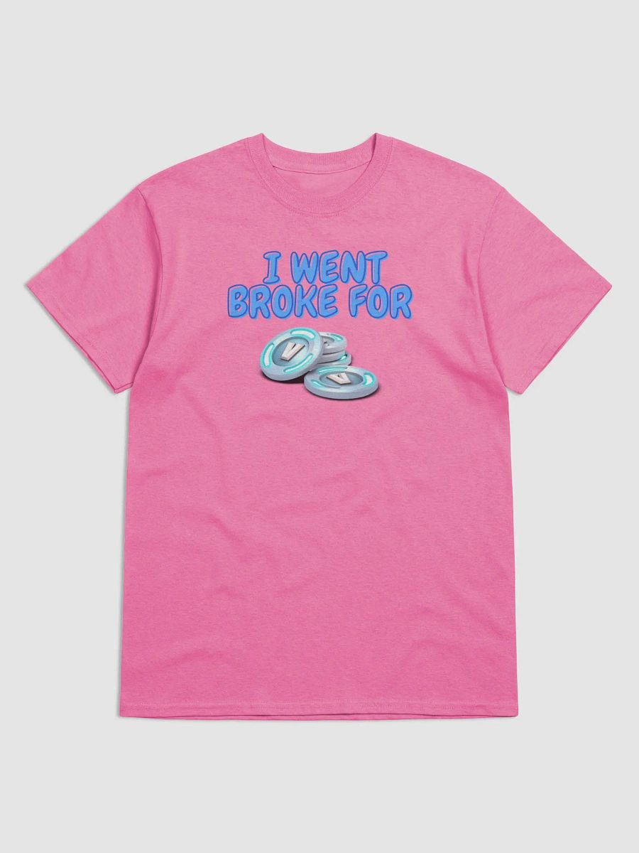 i went broke for vbucks product image (1)