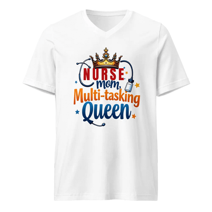 Nurse Mom Multi-tasking Queen V-Neck Tee product image (5)
