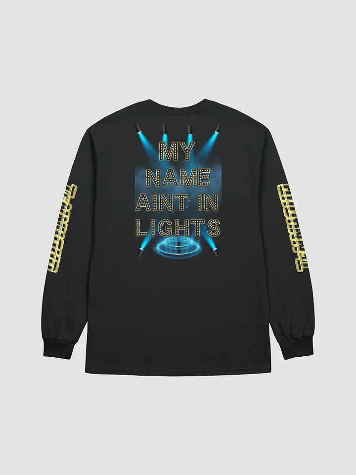 TeNN4OUR - My Name Aint In Lights Long Sleeve T-Shirt product image (2)
