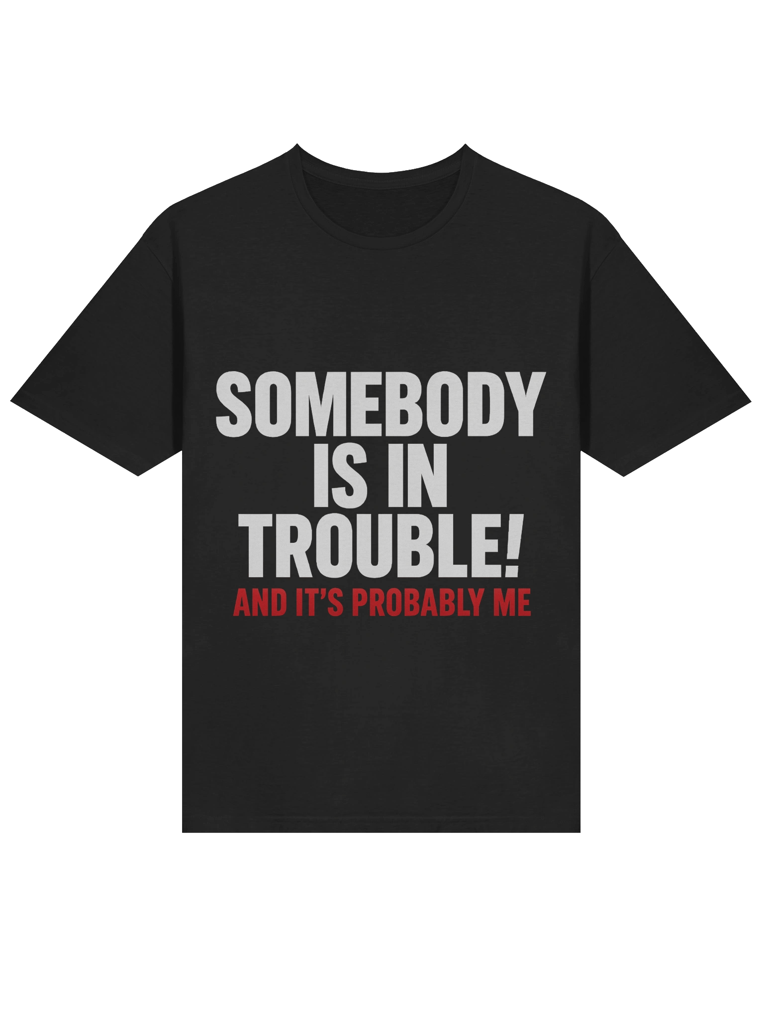 Trouble Maker Unisex T-Shirt product image (20)