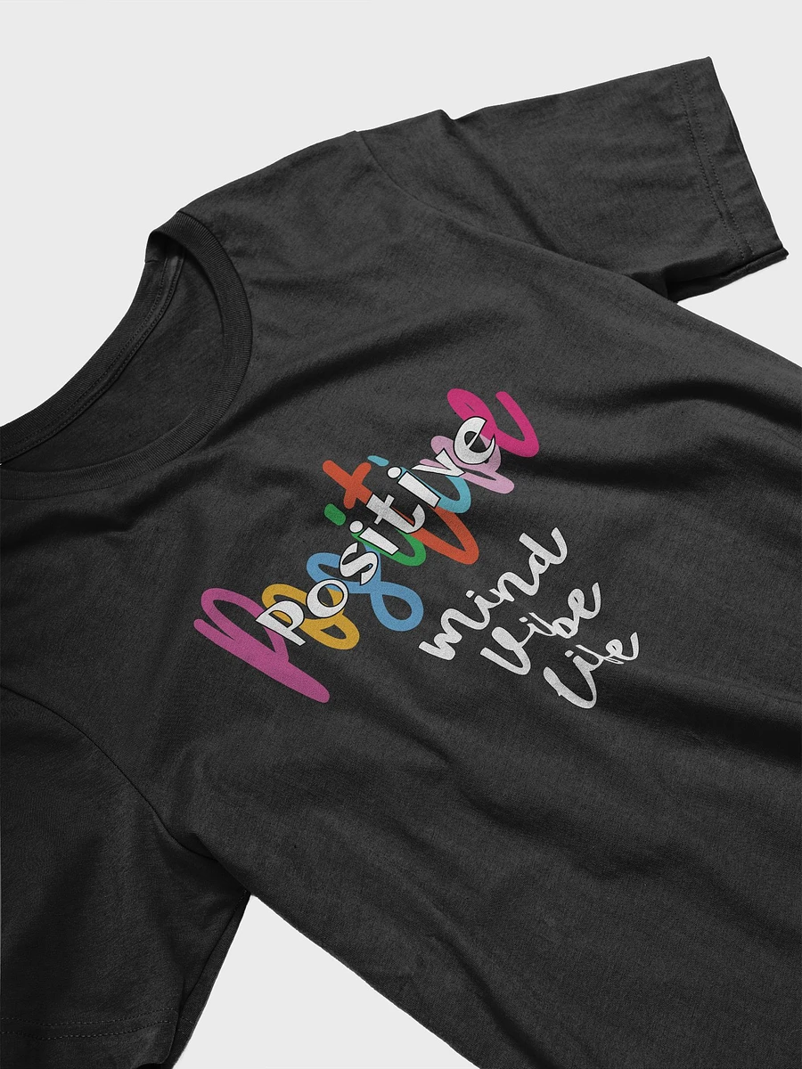 Positive Vibe Mind Life T-Shirt #1215 product image (5)