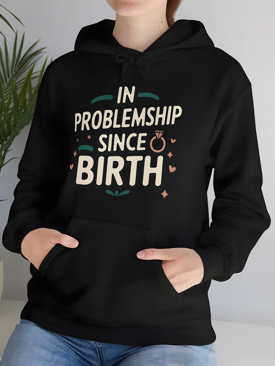 In Problemship Since Birth Hoodie product image (35)
