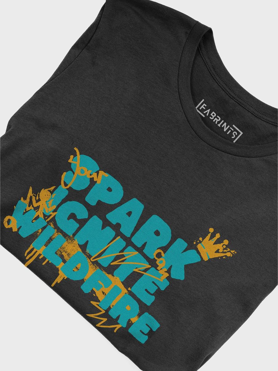 The Spark That Starts the Flame: T-Shirt product image (5)