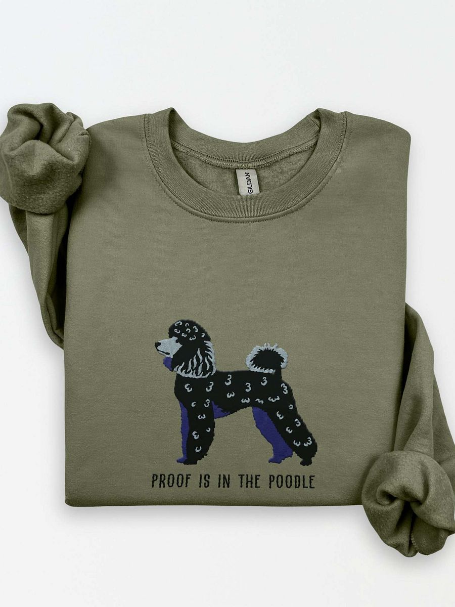 Proof Is in the Poodle Sweatshirt (Embroidered) of a Mini Poodle(Black) product image (1)