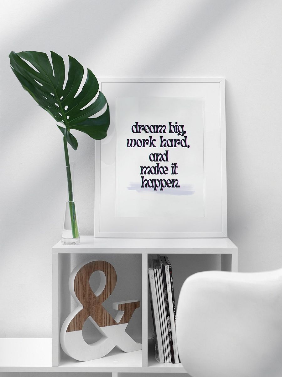 Dream Big Work Hard Make It Happen Quote Print, Inspirational Wall Art, Office Decor, Modern Typography Poster, Motivational Statement Art product image (3)