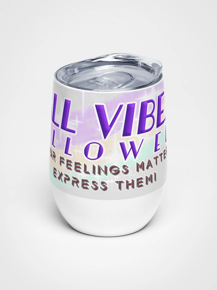 All Vibes Allowed! Wine Tumbler product image (1)
