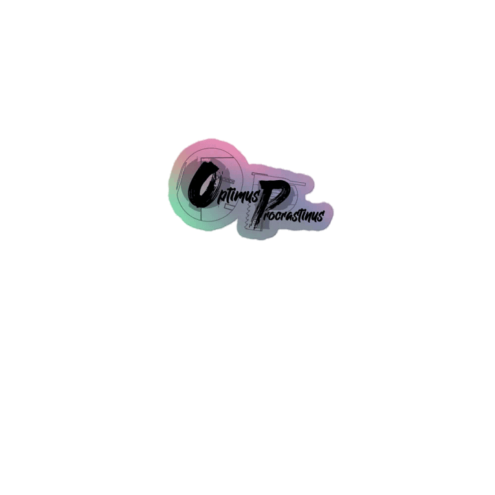 OptimusProcrastinus Holographic Sticker (Typography- B&W) product image (1)