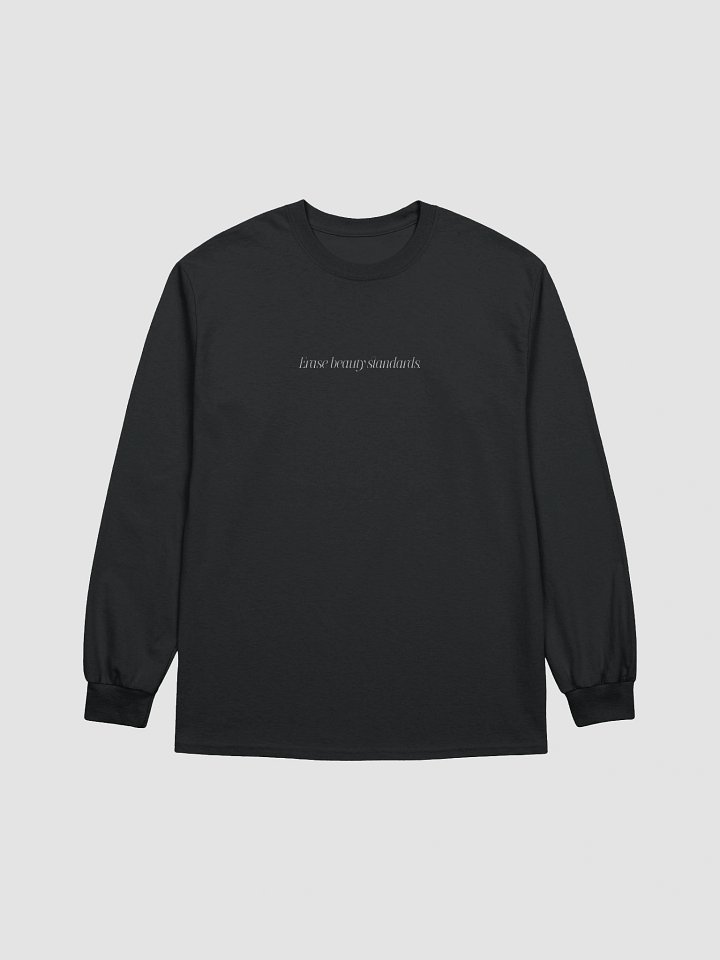 erase beauty standards - longsleeve product image (1)