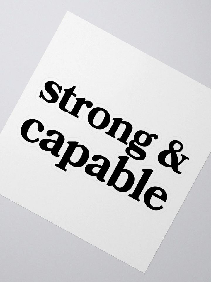 Strong & Capable Sticker product image (2)
