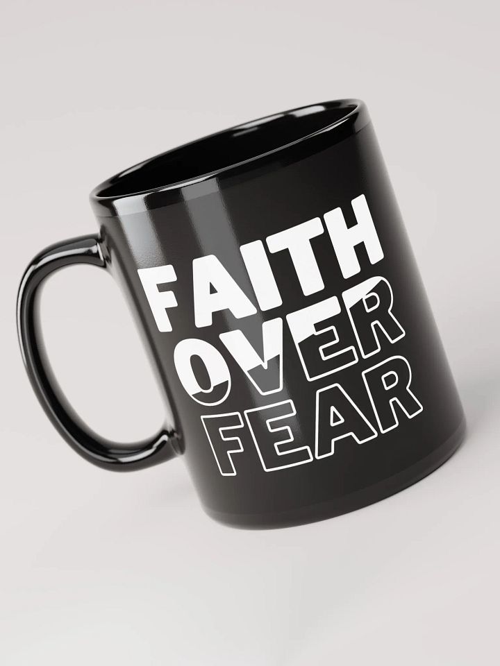 Faith Over Fear Ceramic Coffee Mug (11oz & 15oz) - Inspirational Drinkware for Daily Motivation product image (1)