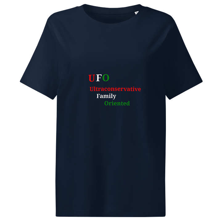 UFO - Ultraconservative Family Oriented T-Shirt product image (1)