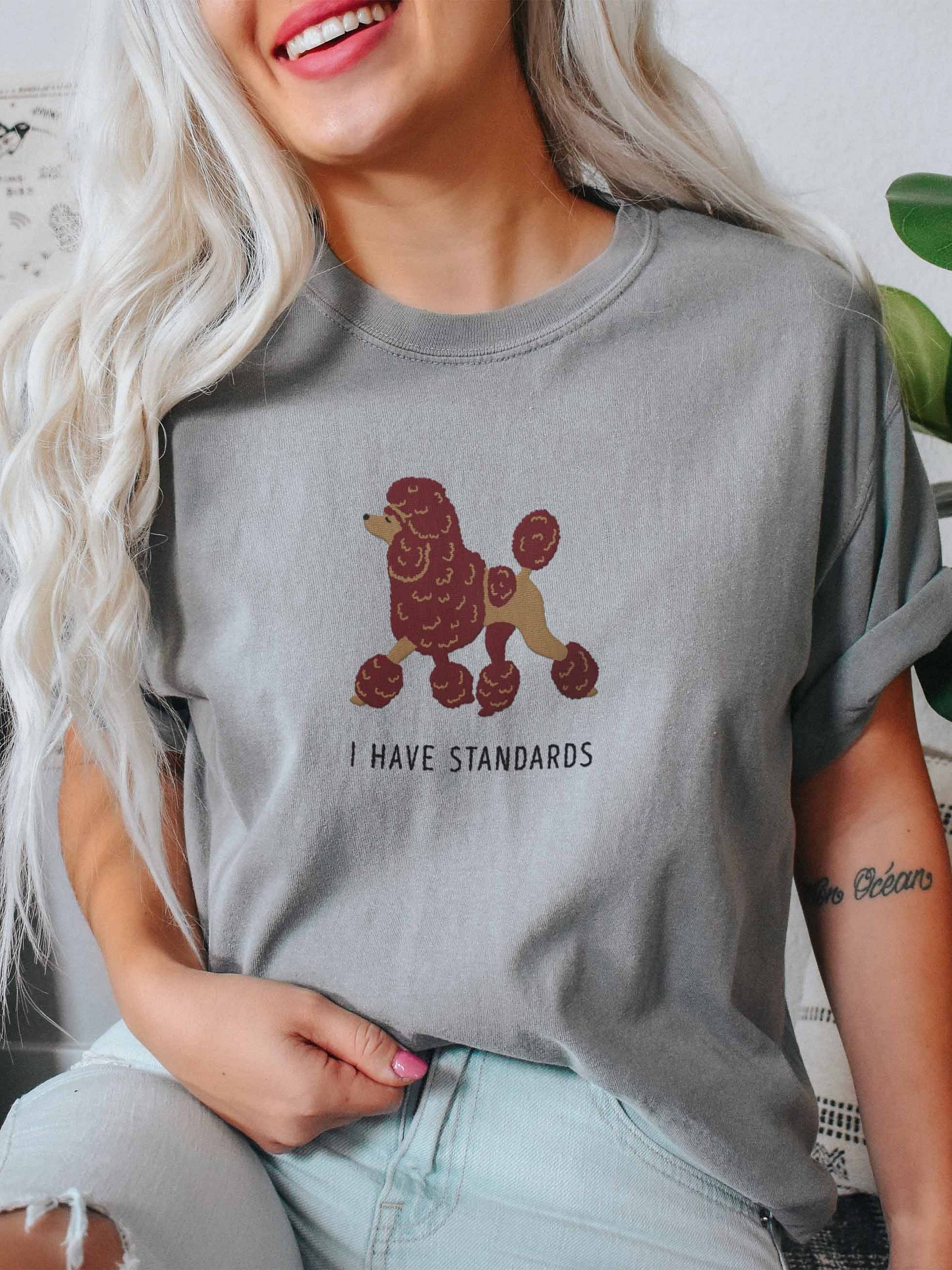 I Have Standards T-Shirt(Embroidered) of a Standard Poodle(Chocolate) product image (2)