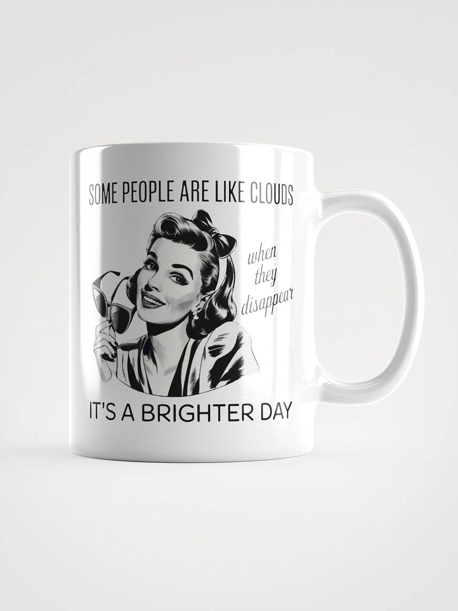 Some People Are Like Cloudes White Glossy Mug product image (1)