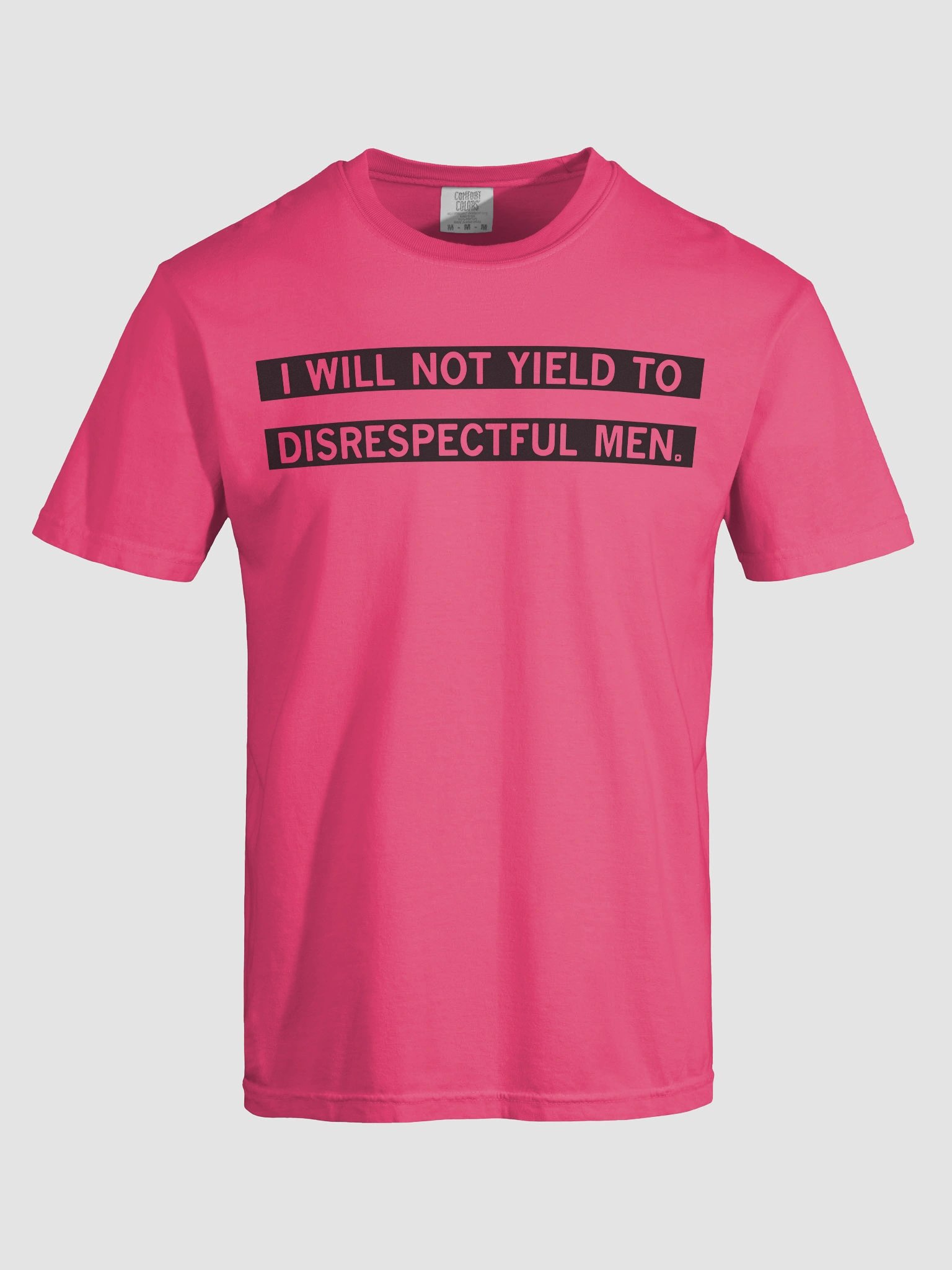 I Will Not Yield To Disrespectful Men Shirt product image (69)
