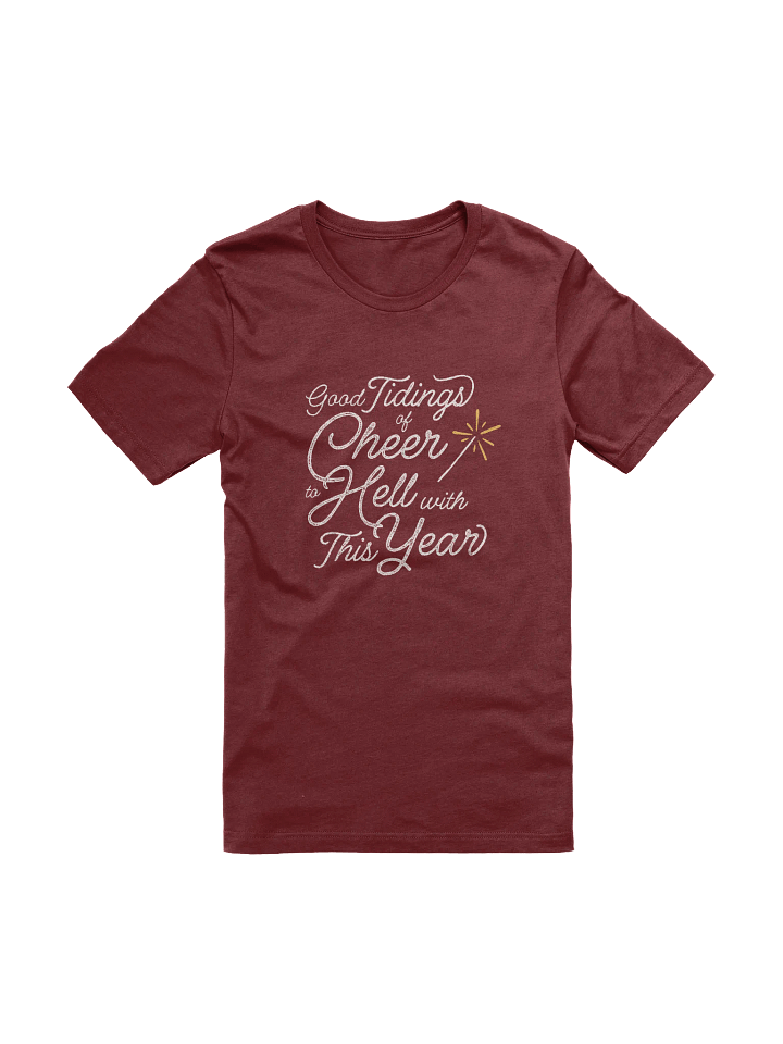 Good Cheer, Bad Year Sparkler Supersoft Tee product image (1)