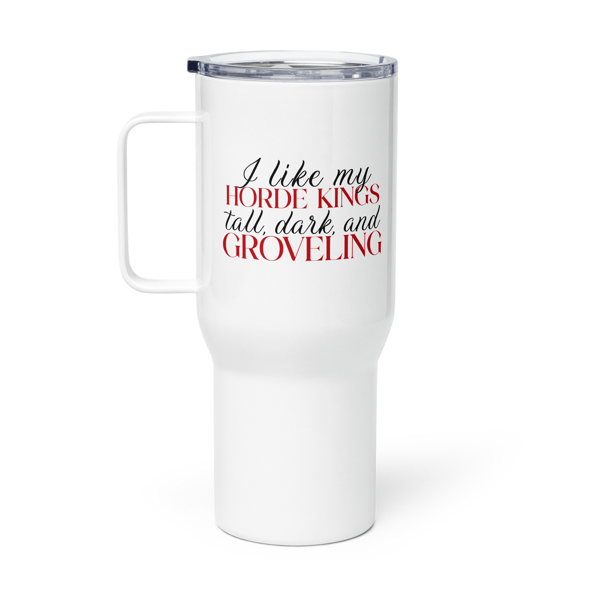 "I Like My Horde Kings" Travel Mug product image (1)