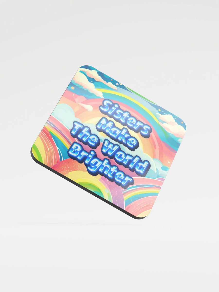 Sisters Make The World Brighter Coaster product image (4)