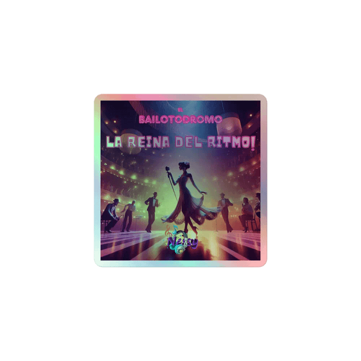 Sticker holográfico La Reina del Ritmo product image (1)