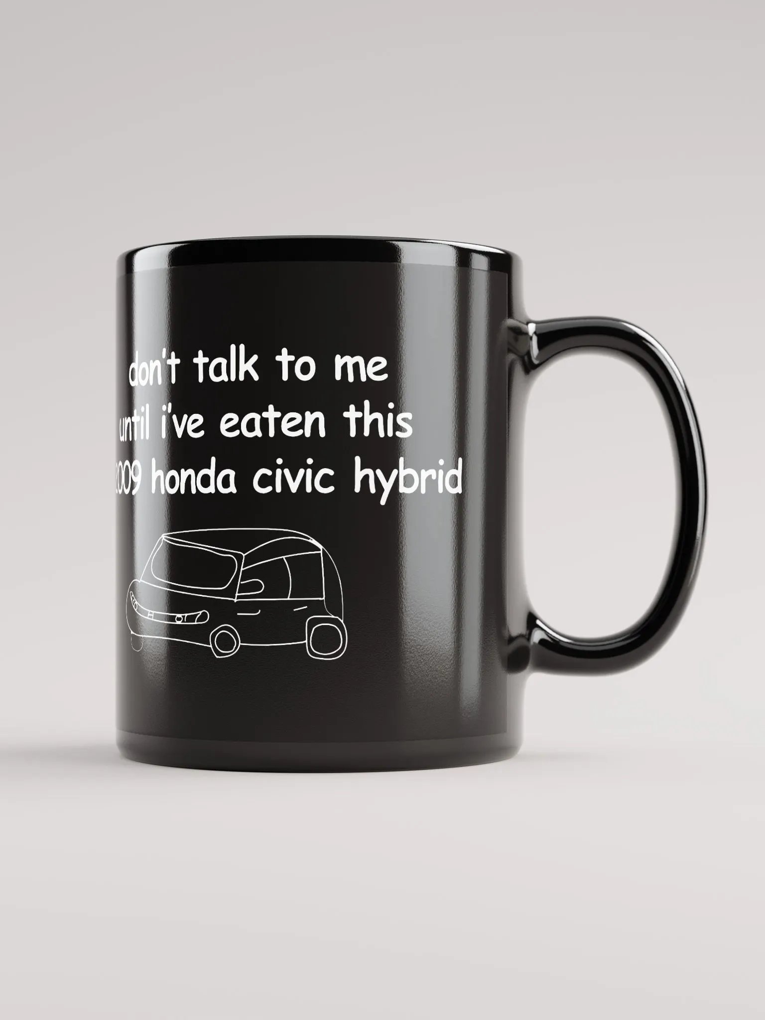 Don't Talk to Me Until I've Eaten This 2009 Honda Civic Hybrid Black Glossy Mug product image (1)