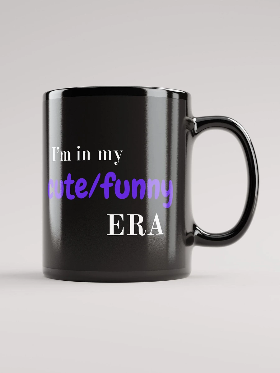 I'm in my cute/funny era product image (1)