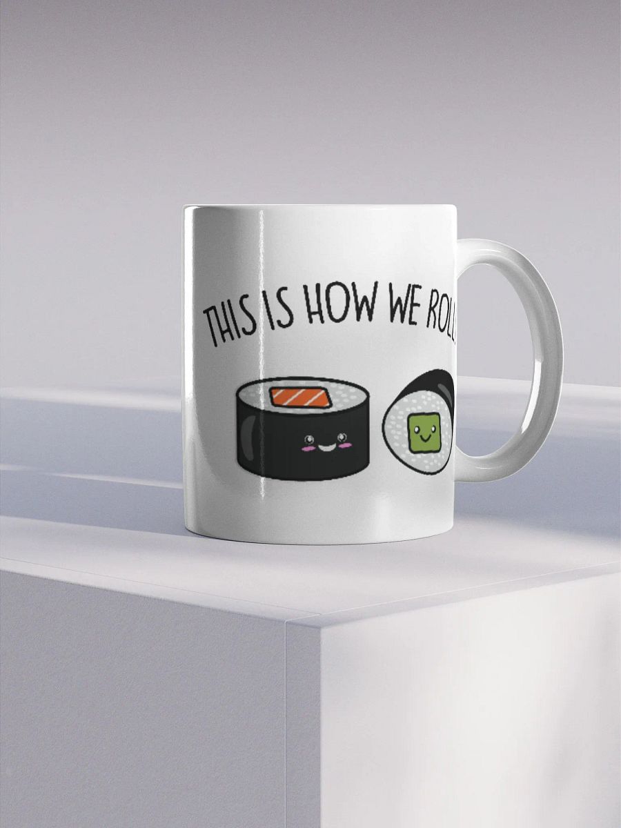 This Is How We Roll Mug product image (4)