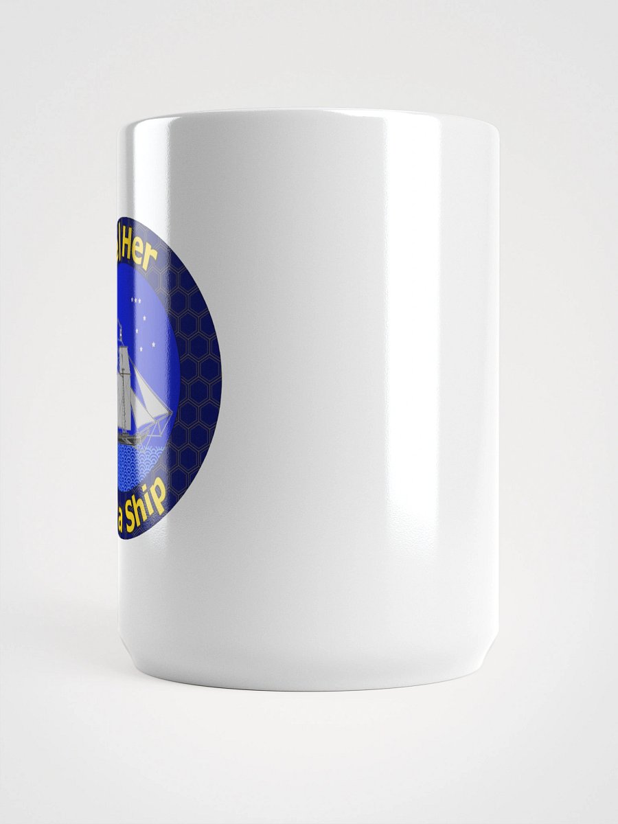 She/Her Like a Ship (Mug) product image (5)