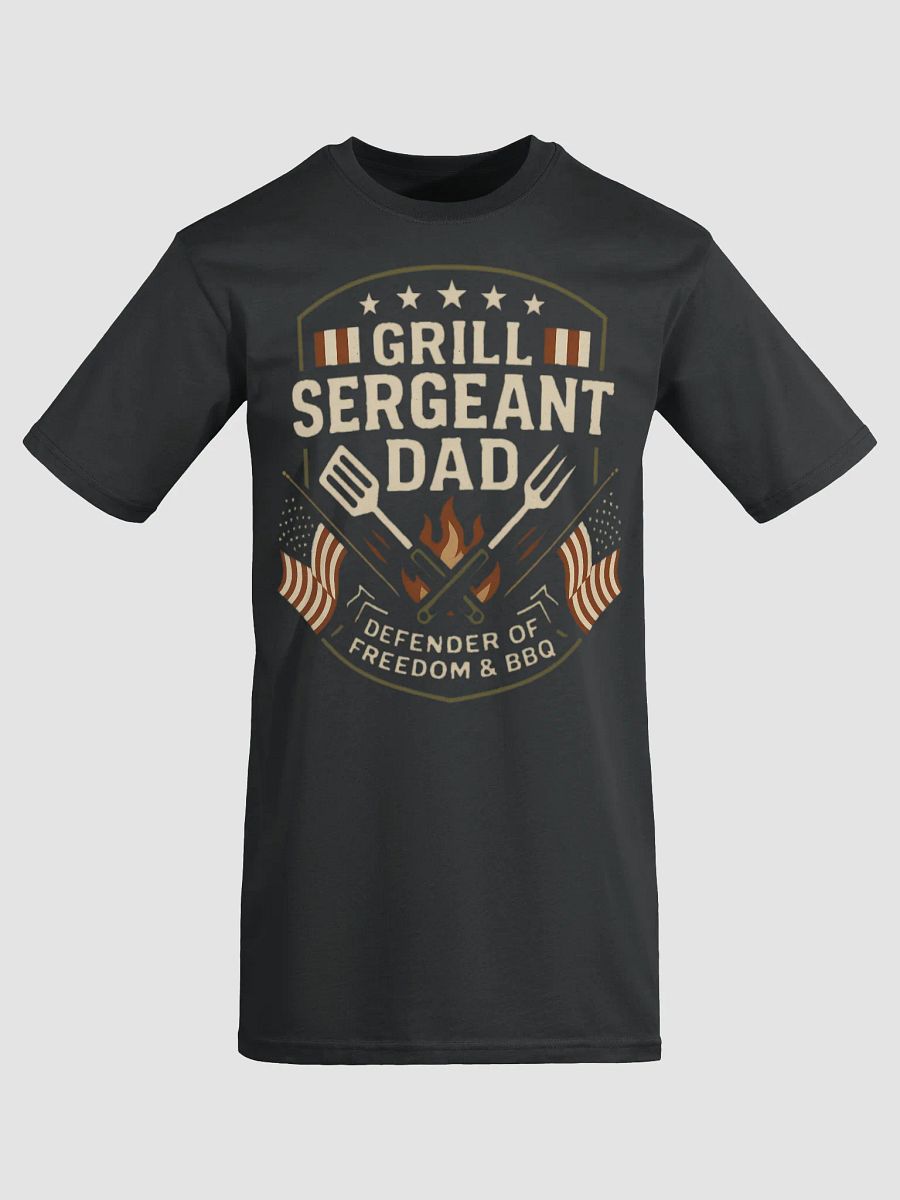 Grill Sergeant Dad T-Shirt - Patriotic BBQ & Freedom Defender Gift product image (12)