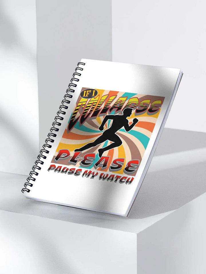 If I Collapse Please Pause My Watch Runner Notebook product image (1)