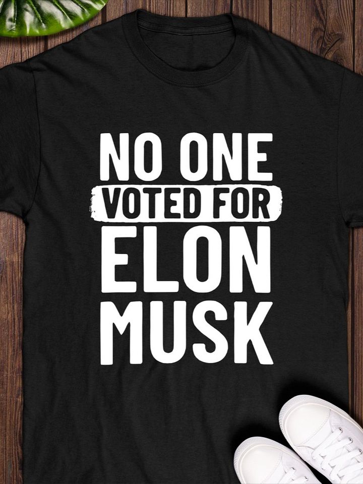 Trump No One Vote For Elon T-Shirt product image (1)