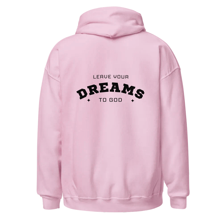 Embroidery Stealthy Comfort Hoodie "Leave Your Dream To God" product image (1)