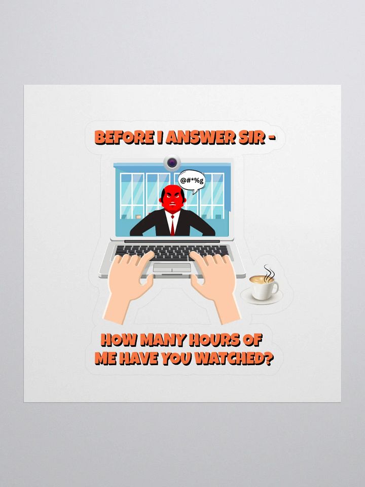 Before I Answer Sir... Sticker product image (1)