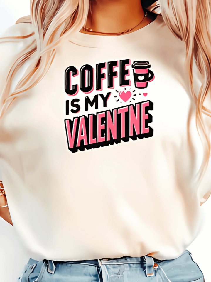 Coffee Is My Valentine T-Shirt PNG – Cute Valentine’s Graphic for Singles – Kindness & Coffee Theme – Perfect Personalized Gift – Instant Download (300 DPI) product image (1)