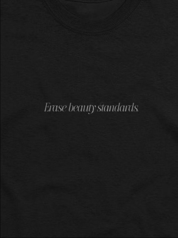 erase beauty standards - tshirt product image (2)