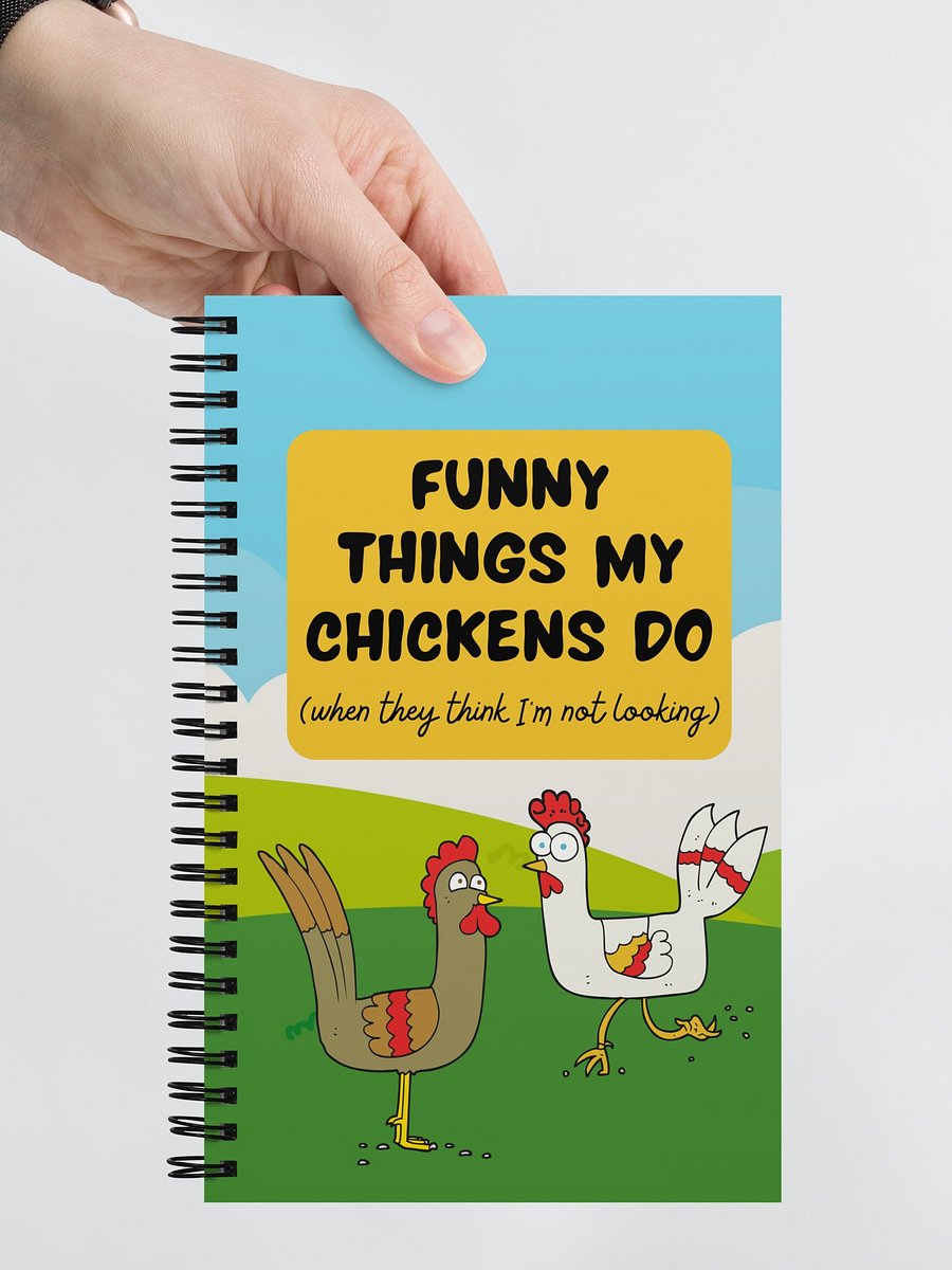 Funny Things My Chickens Do Spiral Notebook product image (5)