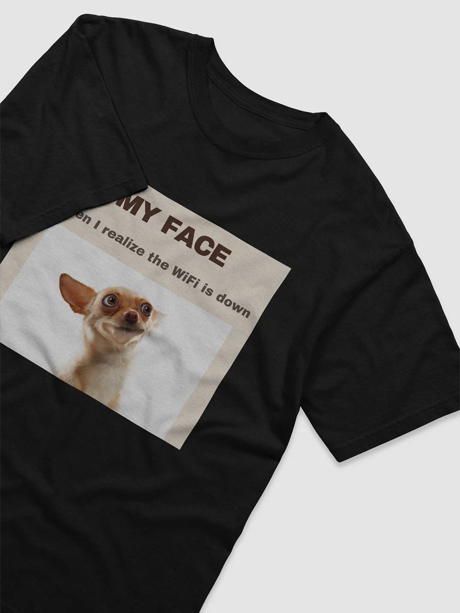 WiFi Woes Chihuahua Meme T-Shirt product image (3)