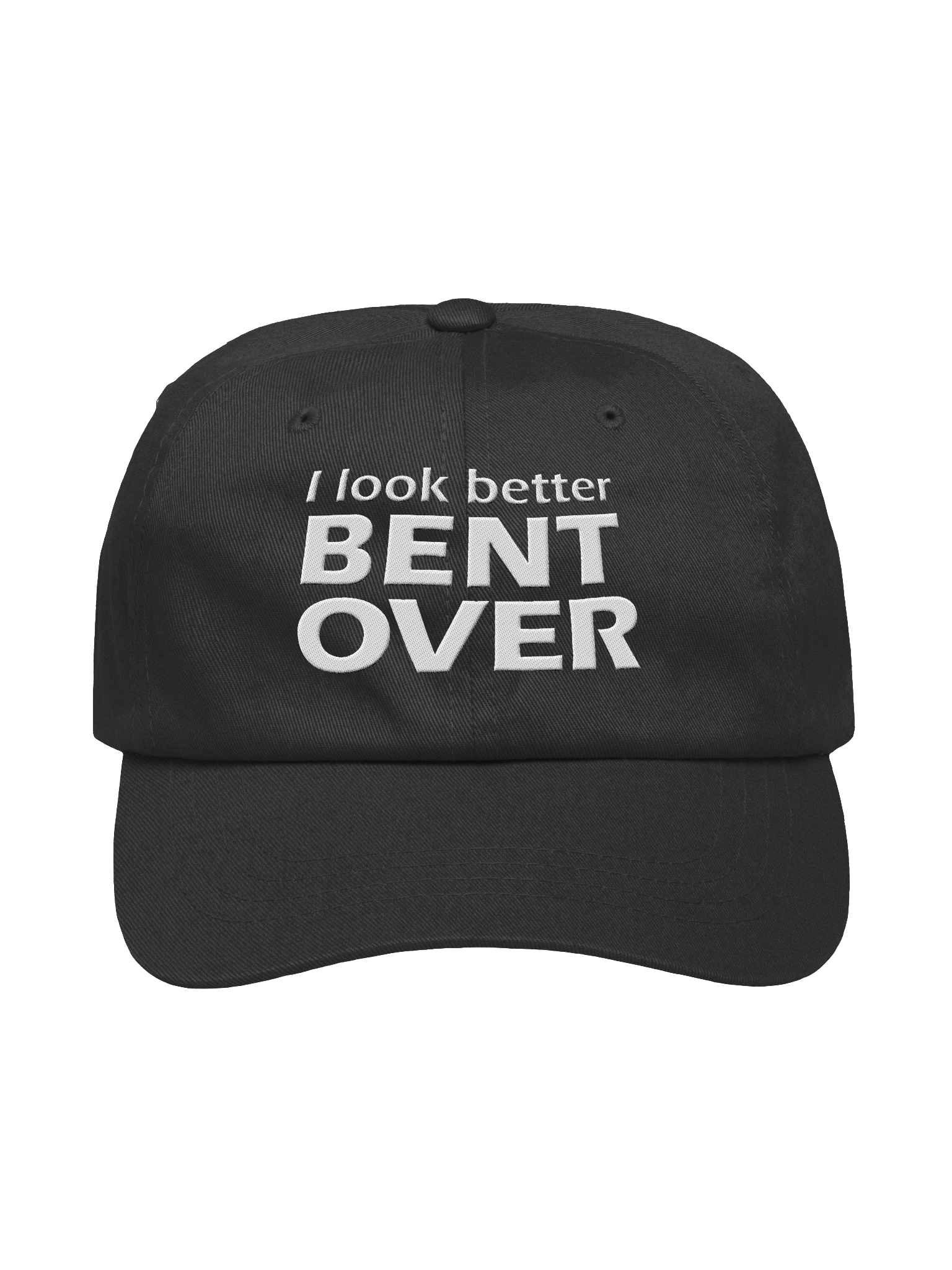 I Look Better Bent Over Embroidered Classic Dad Hat product image (2)