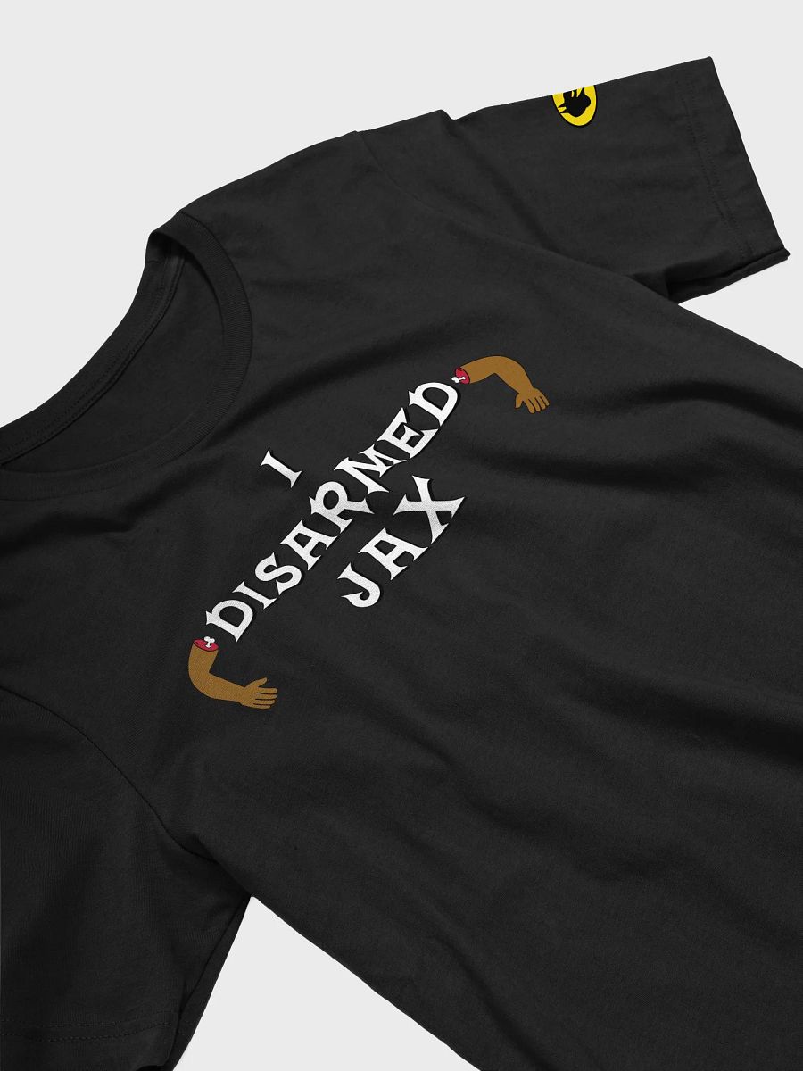 "I Disarmed Jax" Club T-Shirt product image (3)
