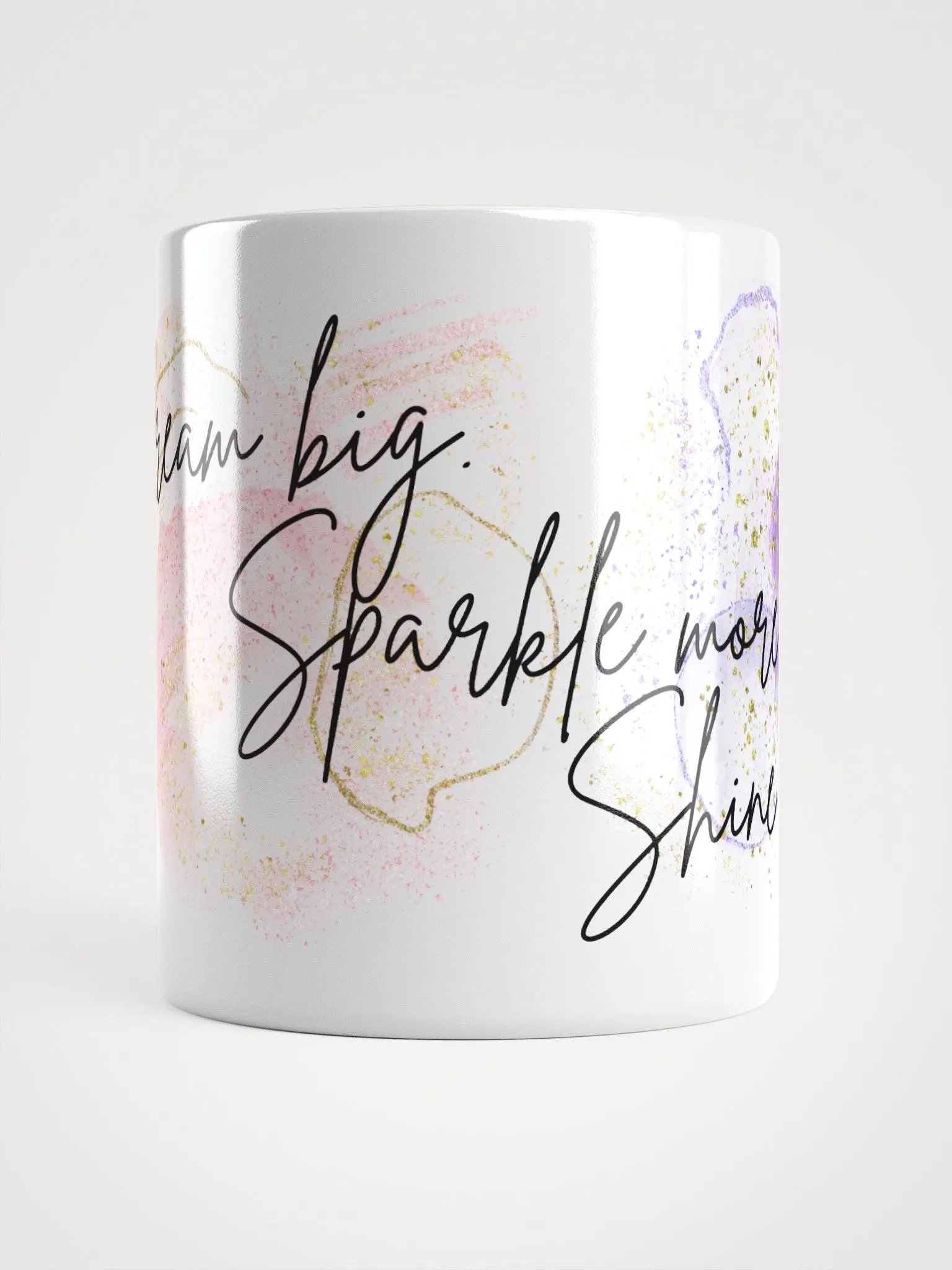 Dream Big Sparkle More Shine Bright Mug product image (5)