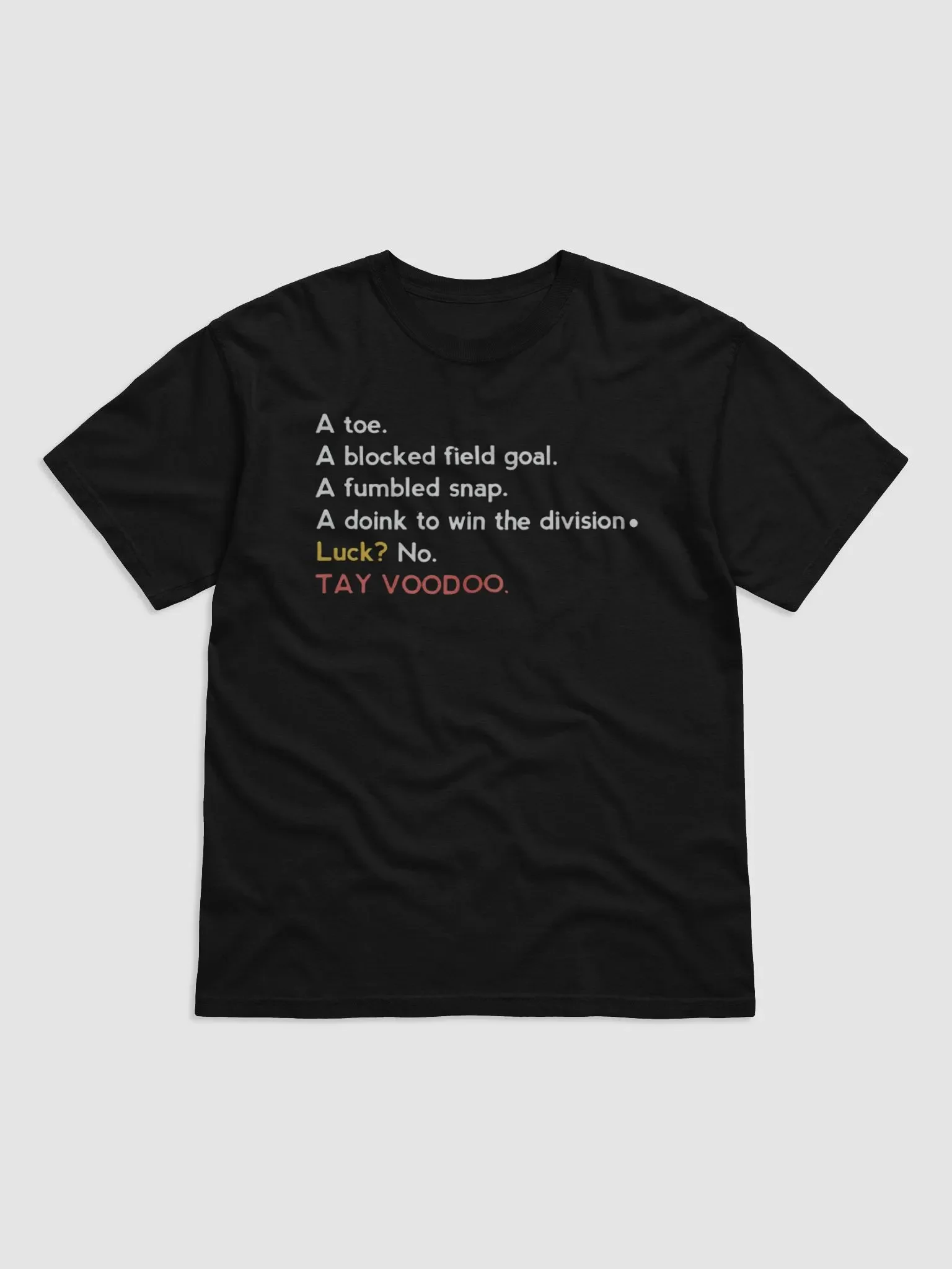 A Toe A Blocked Field Goal A Fumbled Snap A Doink To Win The Division Luck No TayvooDoo Shirt product image (2)